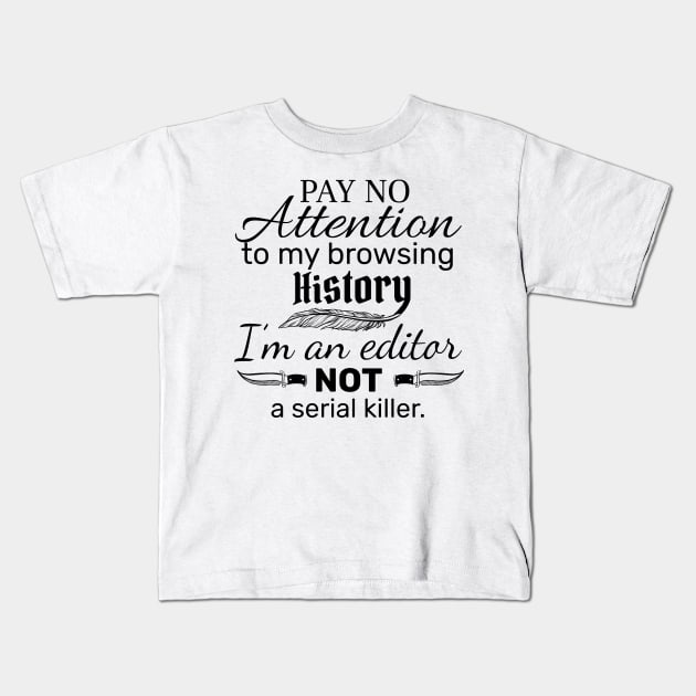 I'm an Editor Kids T-Shirt by Molly11